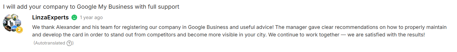 We thank Alexander and his team for registering our company in Google Business and useful advice! The manager gave clear recommendations on how to properly maintain and develop the card in order to stand out from competitors and become more visible in your city. We continue to work together — we are satisfied with the results!